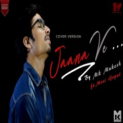 JANA VE Cover By Mk Mukesh Ft. moni Gopal |Akshar2