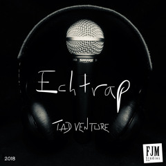 Tad Venture - Echtrap - Mixtape