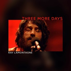 Ray Lamontagne - Three More Days