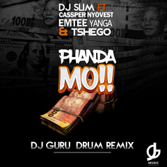 Phanda Mo (Dj Guru Drum Remix)