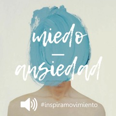 MIEDO vs ANSIEDAD