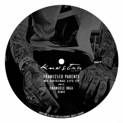 KNM014 - Francesco Parente - You Only You (Original Mix)