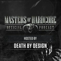 Official Masters of Hardcore Podcast 142 by Death by Design