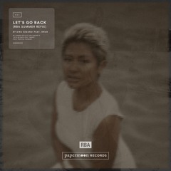 Dira Sugandi - Let's Go Back (RBA Summer Refix)