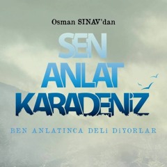 Sen Anlat Karadeniz Müzikleri - Özgürüm