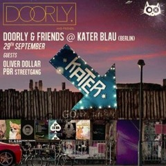 Doorly @ Doorly & Friends (Kater Blau - Berlin)