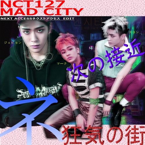 MAD CITY (NEXT ACCESSネクストアクセス EDIT)