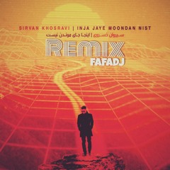 Sirvan Khosravi - Jaye Moondan Nis REMIX BY fafaDj