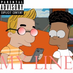 My Line Ft JayMir (prod. Taylor King)
