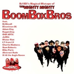 Dj 001s Magical Mixtape Of The Mighty Mighty Boom Box Bros