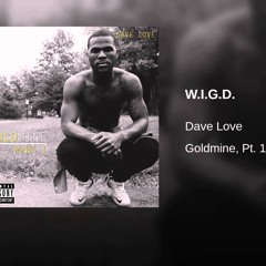 01 W.I.G.D. by Dave Love