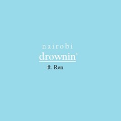 Drownin' ft. Delante Murphy & Idasa Tariq