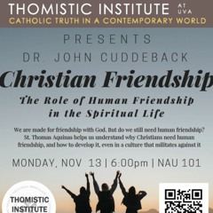 Christian Friendship: The Role of Human Friendship in the Spiritual Life | Prof. John Cuddeback