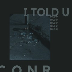I Told You