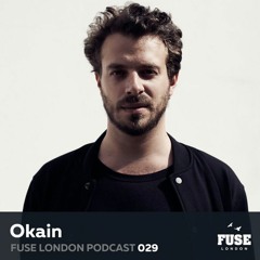 FUSE Podcast #29 - Okain