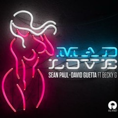 Sean Paul & David Guetta feat. Becky G - Mad Love (Dj Saleh Radio Edit) (2018)