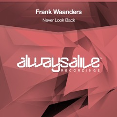 Frank Waanders - Never Look Back [OUT NOW]