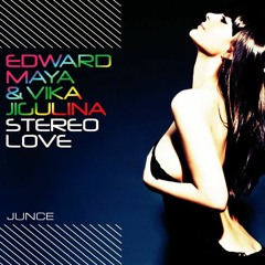 Stereo Love  - Edward Maya,  Vika Jigulina, Renko & Offer Nissim (JUNCE Mash) FREE DOWNLOAD