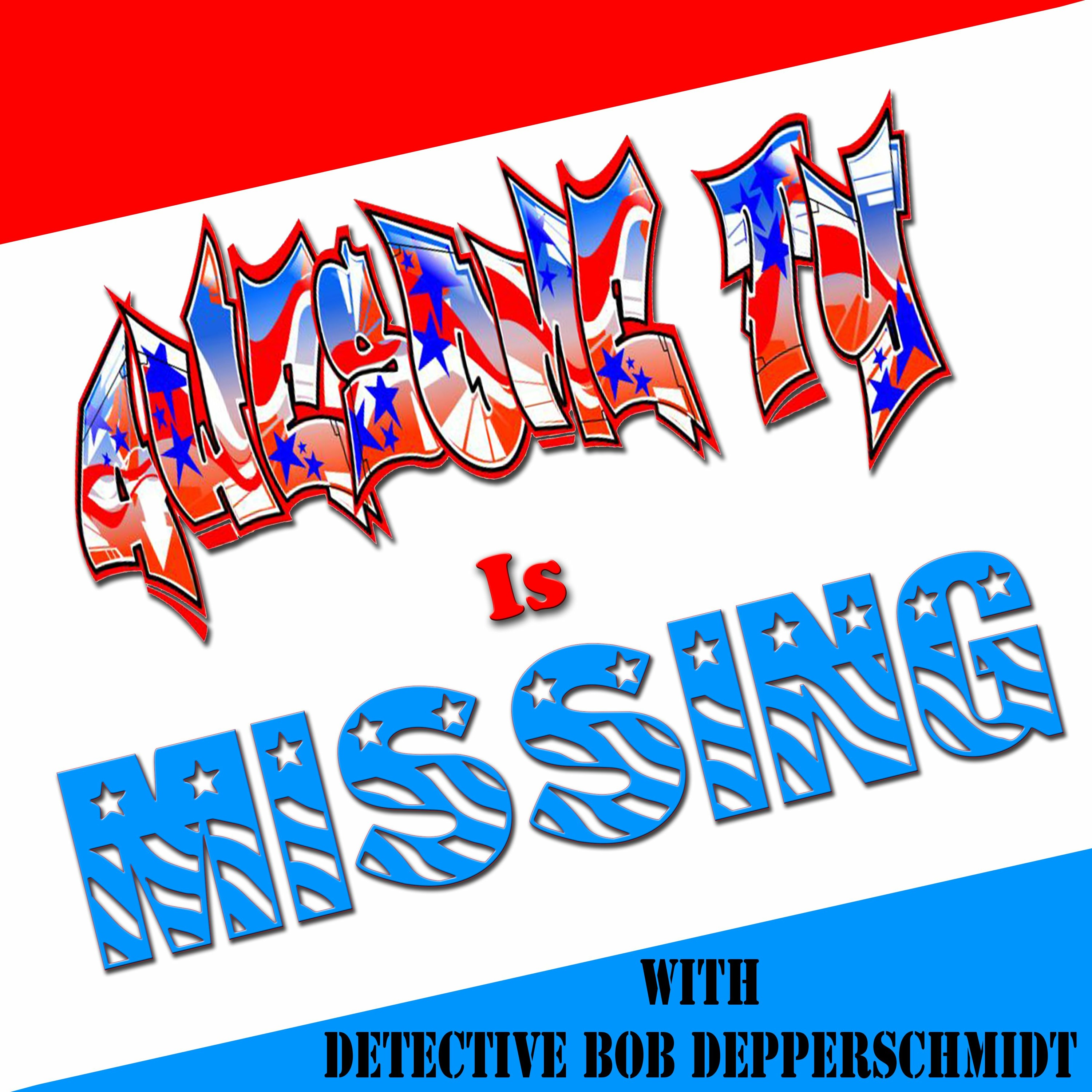 #030 - Where In The World Is Awesome Ty? Part 5 w/ Detective Bob Depperschmidt