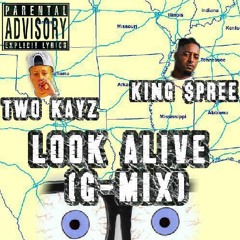 "LOOK ALIVE" REMiX Ft. King $pree