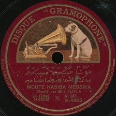 Flifla - Moute Habiba Messika, (Gramophone, c. 1930)