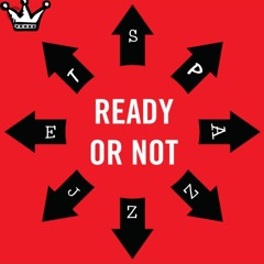 Spazz Drilly - Ready Or Not