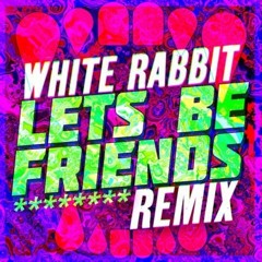Kalm Koaz - White Rabbit [feat. Trinity] (Lets Be Friends Remix)