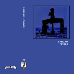 Sangam - Be Waiting (from the album 'Finder' out now on tape/digital)