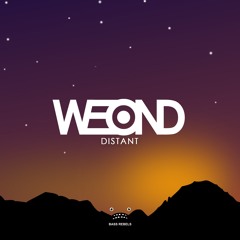 Weond - Distant [Bass Rebels Release]