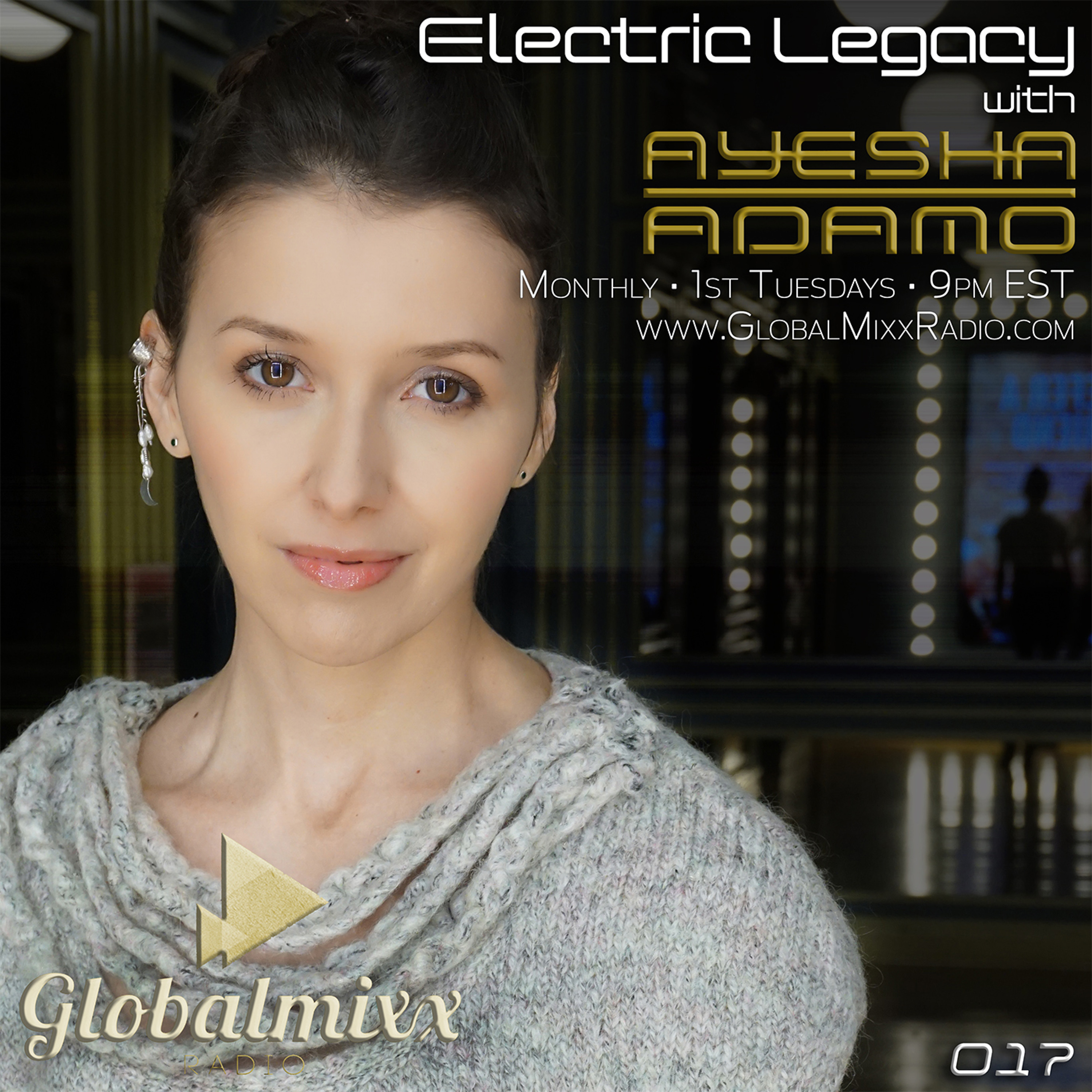Electric Legacy with Ayesha Adamo - Global Mixx Radio