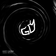 great dane - dirty daddy (OAKK Remix)
