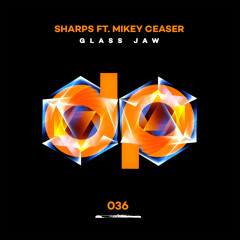 SHARPS - Glass Jaw (feat. Mikey Ceaser)