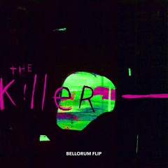 NGHTMRE - The Killer (Feat. Bret James & RNSOM) x Bellorum FLIP