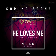 He Loves Me - Kiz'Challenge // Dj Zay'X