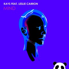 Kays - Mind (Feat. Leslie Carron)