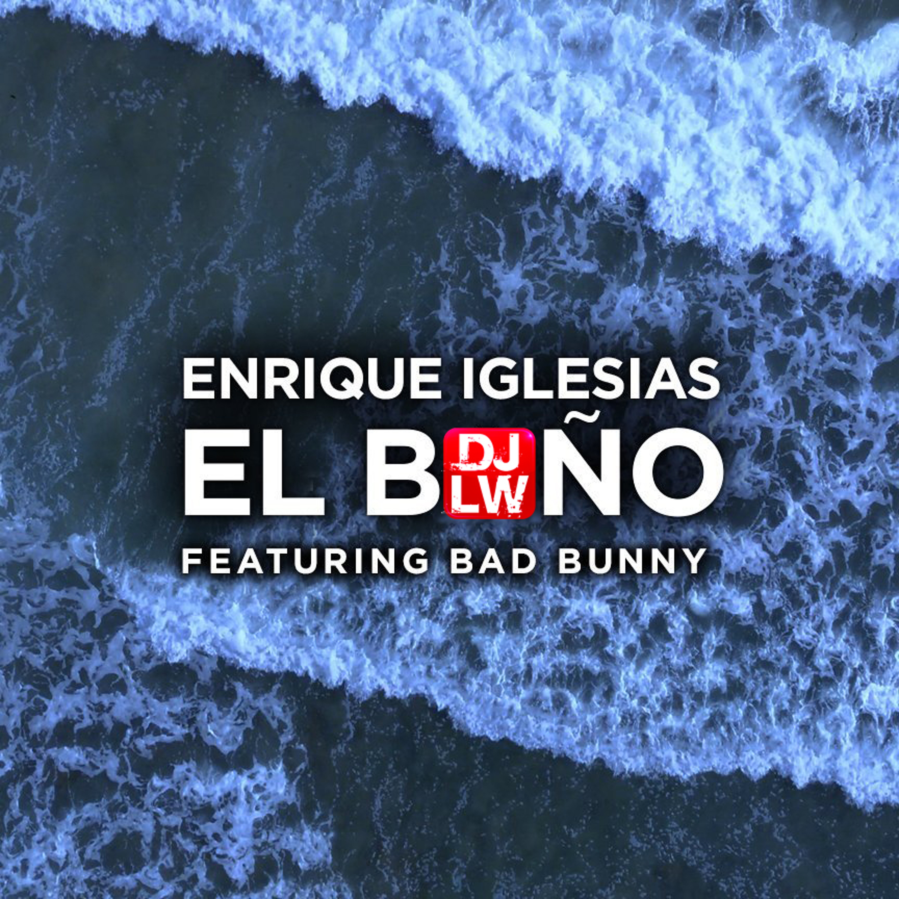 El Bano (DJLW Radio)