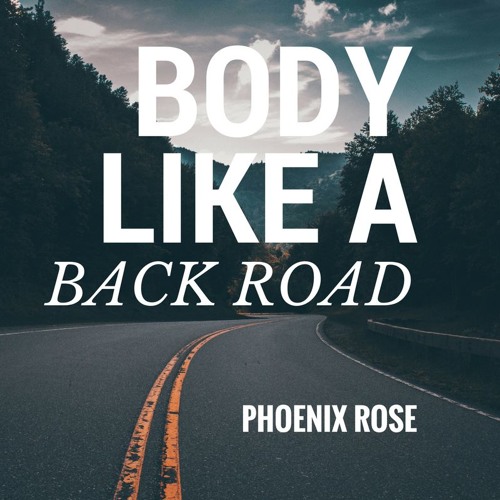 Stream Body Like A Back Road - Sam Hunt (Acoustic Cover) By Phoenix Rose |  Listen Online For Free On Soundcloud
