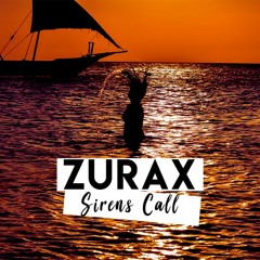 Zurax - Sirens Call (Original Mix)