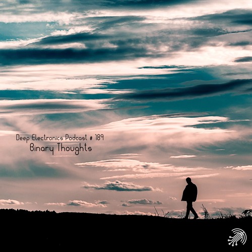Deep Electronics # 189 -  Binary Thoughts