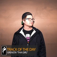 Track of the Day: Grensta ft. Hannah Monica “Tha Girl”