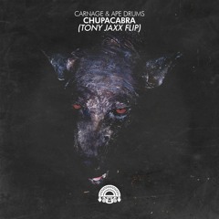 Carnage & Ape Drums - Chupacabra (Tony Jaxx Flip) [TUMI Records Premiere]