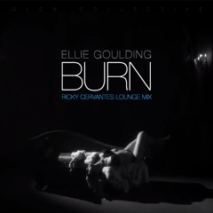 Ellie Goulding - Burn (Ricky Cervantes Lounge Mix)