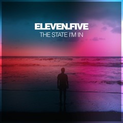 eleven.five - The State I'm In