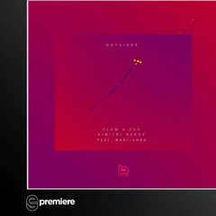 Premiere: Flow & Zeo and Dimitri Nakov ft Mari-Anna - Outsider (Boy Next Door Remix) - Plano B
