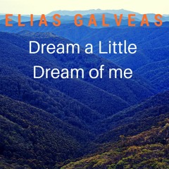 Dream A Little Dream Of Me