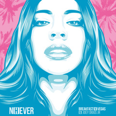 Nhever- Breakfast N Vegas & Joey Diggs Jr.