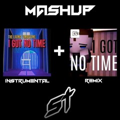 CG5 & The Living Tombstone - I got no time [Mashup]