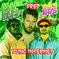 S03E05 - VN-achtig Gezeik (met Fred & Yung Internet)