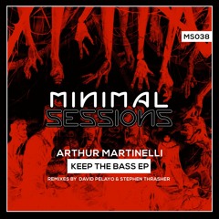 Arthur Martinelli - Keep The Bass (David Pelayo Remix)