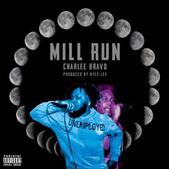 Mill Run (Prod by Kyle Lee)
